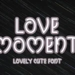 Love Moment Display Font