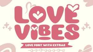 Love Vibes Font › Fontesk