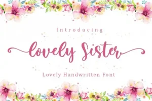 Lovely Sister Calligraphy Font