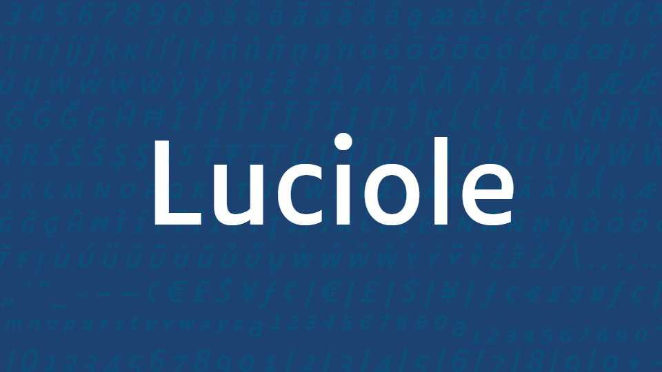 Luciole Font Family › Fontesk