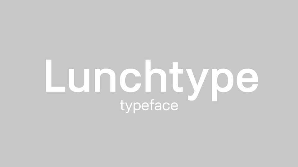 Lunchtype Typeface › Fontesk