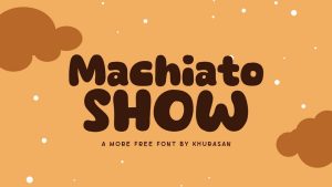 Machiato Show Font › Fontesk