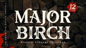 Major Birch Font › Fontesk
