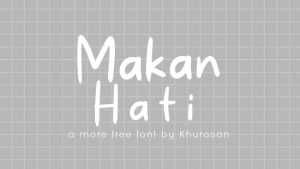 Makan Hati Font › Fontesk