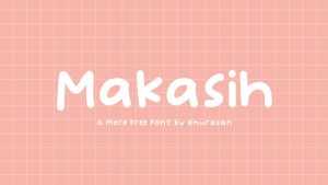 Makasih Font › Fontesk