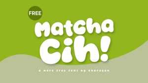 Matcha Cih Font › Fontesk
