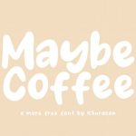 Maybe Coffee Font › Fontesk