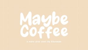 Maybe Coffee Font › Fontesk