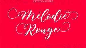 Melodie Rouge Script Font › Fontesk