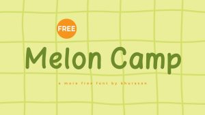 Melon Camp Font › Fontesk
