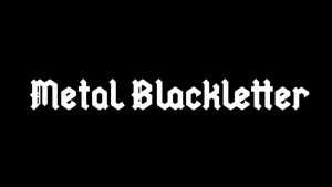 Metal Blackletter Font › Fontesk