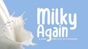 Milky Again Font › Fontesk