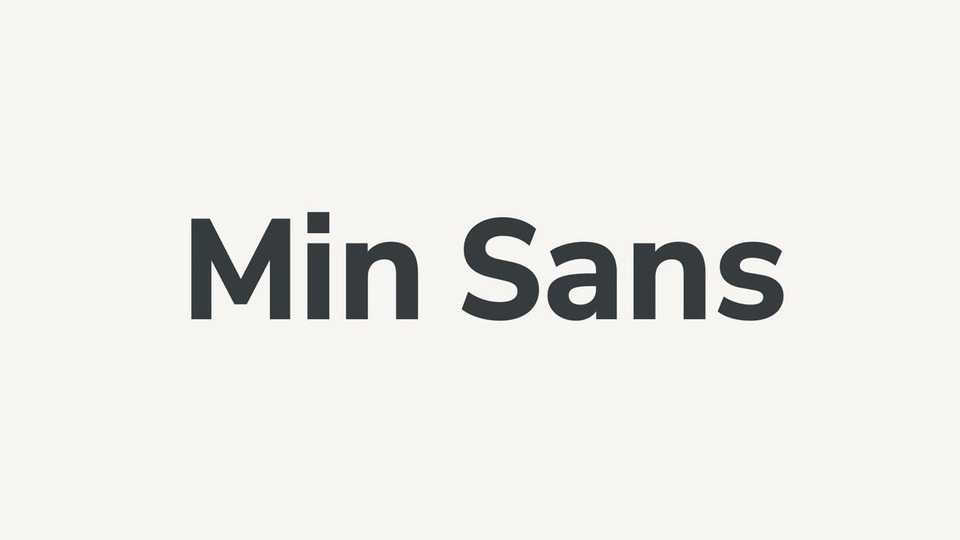 Min Sans Font Family › Fontesk