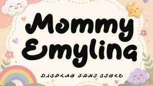 Mommy Emylina Font › Fontesk