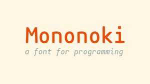 Mononoki Font Family › Fontesk