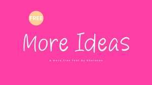 More Ideas Font › Fontesk