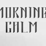 Morning Calm Typeface