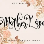 Mother Love Calligraphy Font