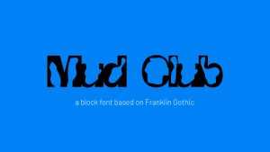Mud Club Font › Fontesk