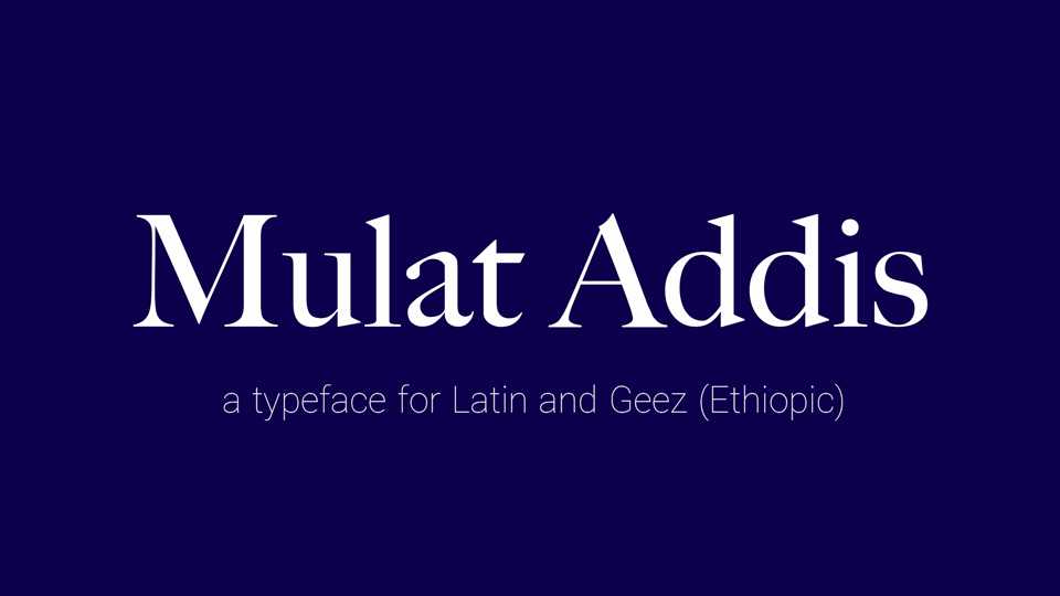 Mulat Addis Font › Fontesk