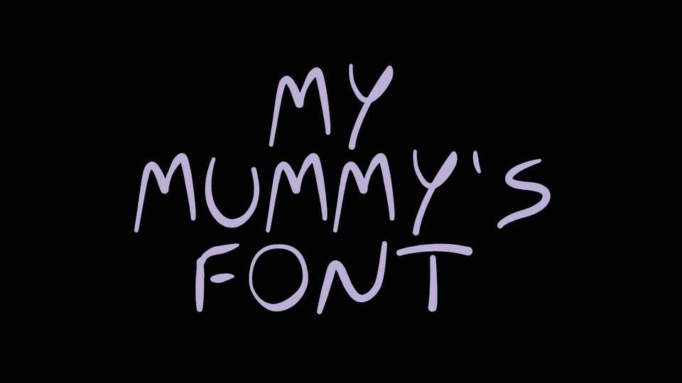 My Mummy’s Font › Fontesk
