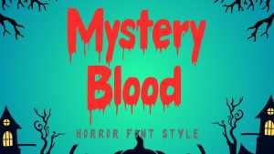 Mystery Blood Font › Fontesk