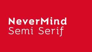 Nevermind Semi Serif Font Family › Fontesk