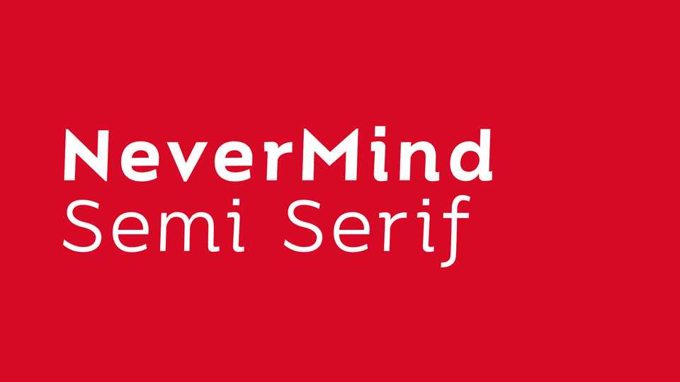 Nevermind Semi Serif Font Family › Fontesk