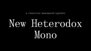 New Heterodox Mono Font › Fontesk
