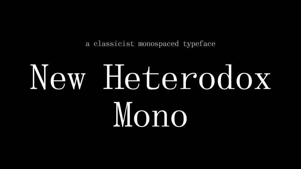 New Heterodox Mono Font › Fontesk