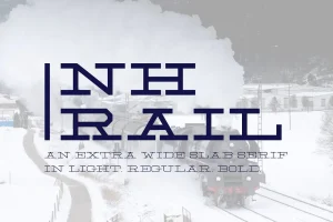 NH Rail Slab Typeface