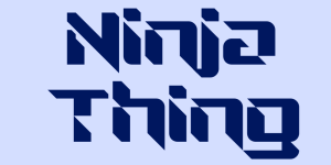 Ninja Thing font