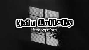 Noir Lullaby Font › Fontesk