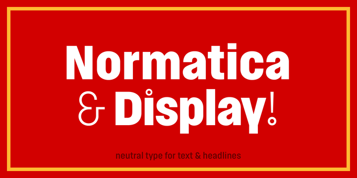 Normatica & Normatica Display Typeface