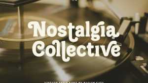 Nostalgia Collective Font › Fontesk