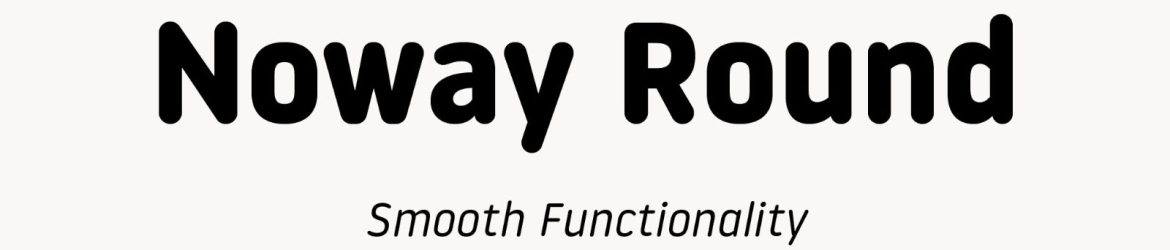 Noway Round Corporate Typeface