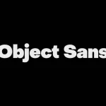 Object Sans Font Family - Fonte Grátis Object Sans Font Family