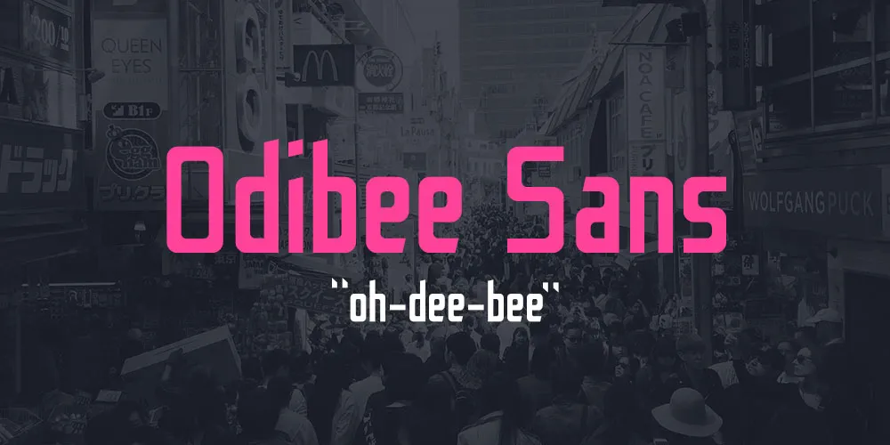 Odibee Sans Typeface