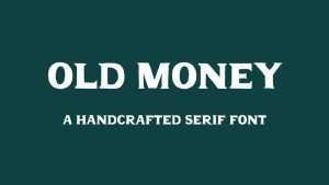 Old Money Font › Fontesk