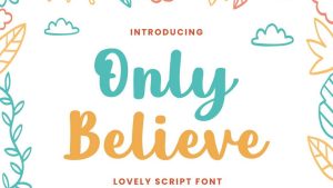 Only Believe Font › Fontesk