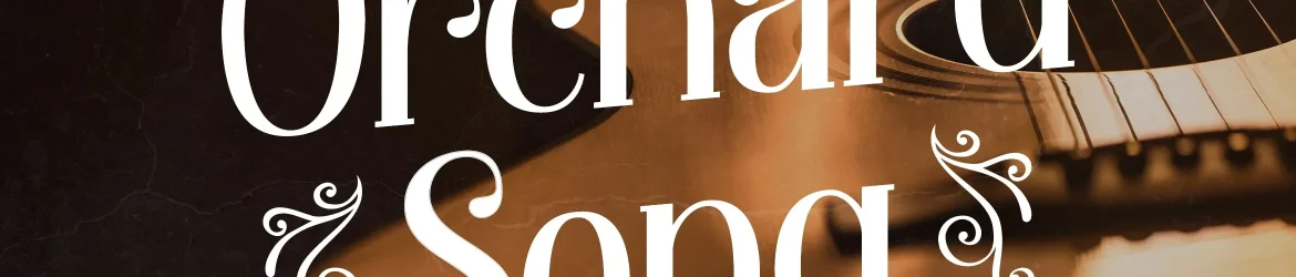 Orchard Song Font