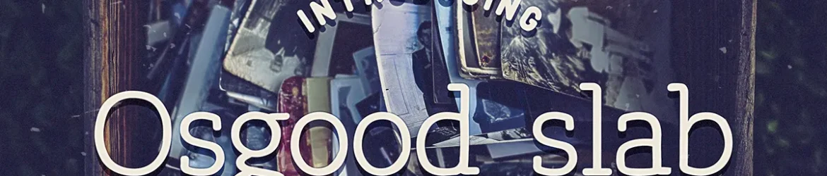 Osgood Slab Font