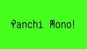 Panchi Mono Font › Fontesk