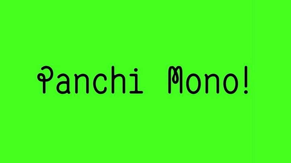 Panchi Mono Font › Fontesk