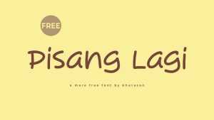 Pisang Lagi Font › Fontesk