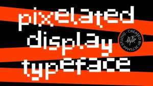Pixelated Display Font › Fontesk