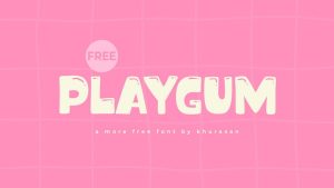 Playgum Font › Fontesk