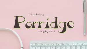 Porridge Font › Fontesk