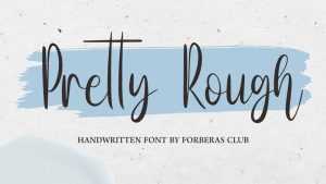 Pretty Rough Font › Fontesk