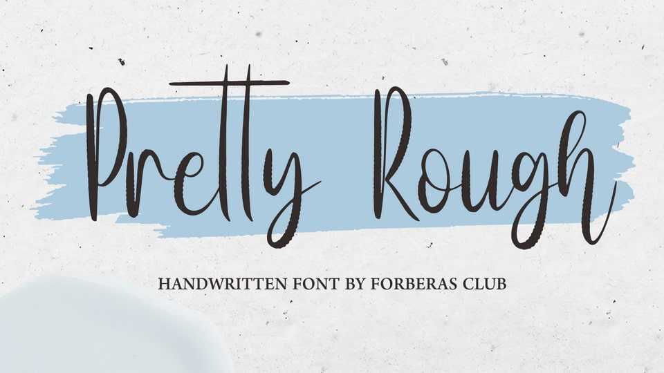 Pretty Rough Font › Fontesk
